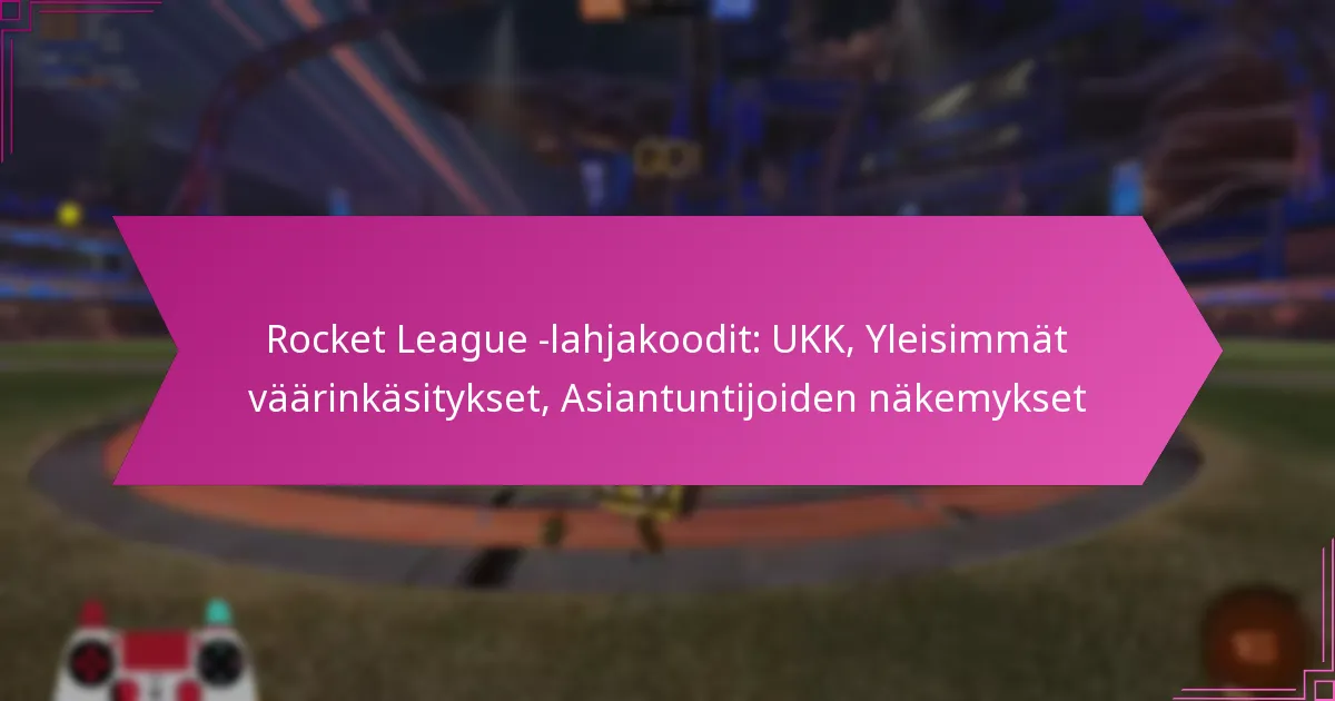 Read more about the article Rocket League -lahjakoodit: UKK, Yleisimmät väärinkäsitykset, Asiantuntijoiden näkemykset
