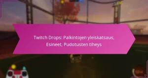 Read more about the article Twitch Drops: Palkintojen yleiskatsaus, Esineet, Pudotusten tiheys