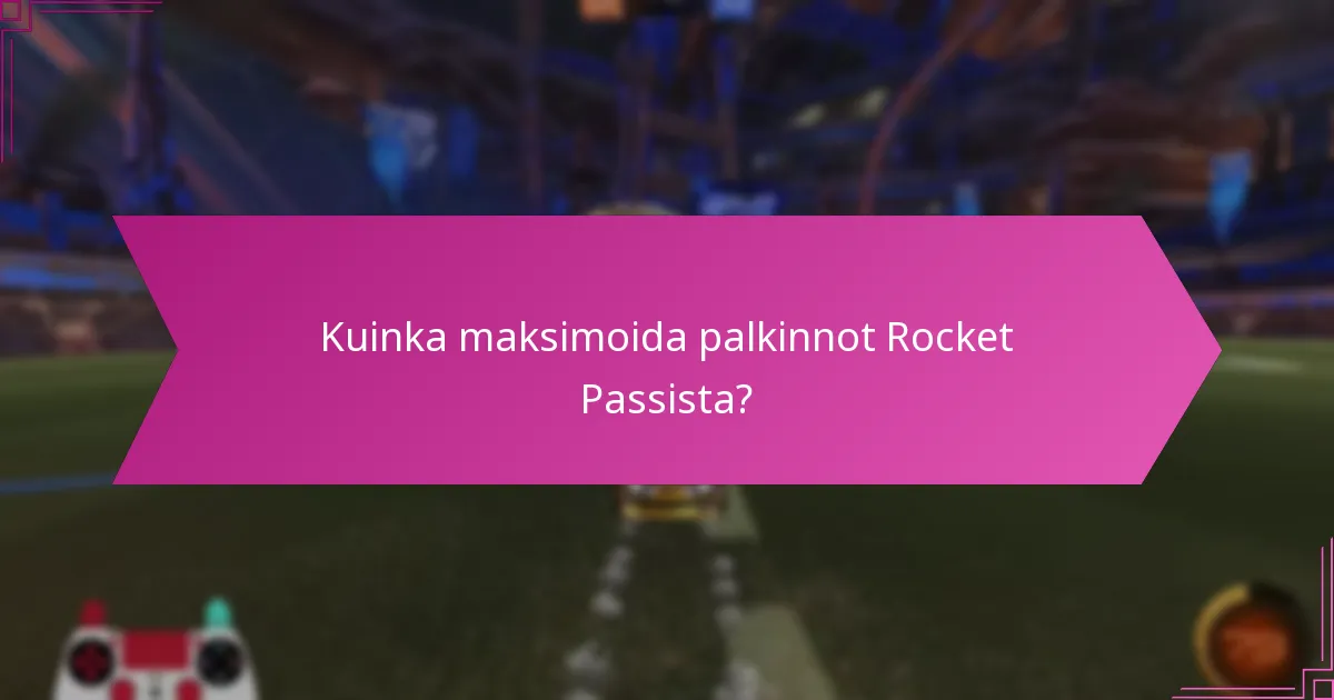 Mitkä eksklusiiviset esineet ovat saatavilla nykyisessä Rocket Passissa?