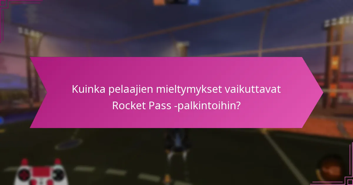 Mitkä ovat merkittävimmät esineet Rocket Pass -palkinnoista?
