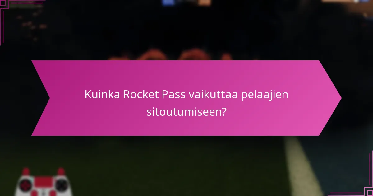 Mitkä ovat Rocket Pass -haasteiden suoritusasteet?