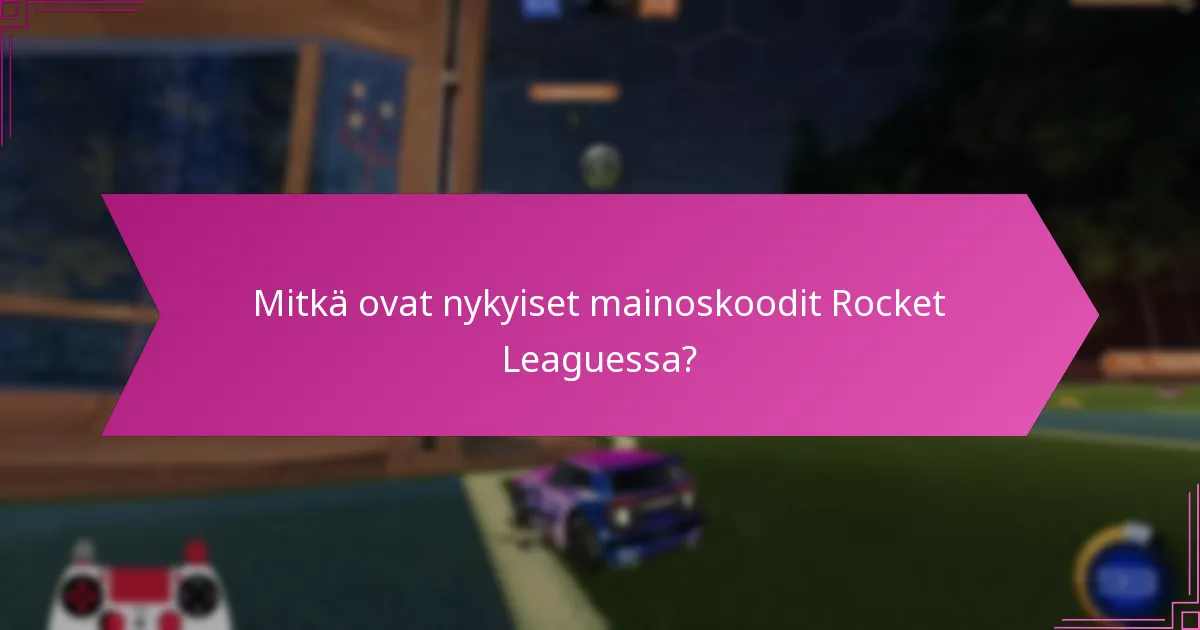 Mitkä ovat rajoitetun ajan tarjoukset Rocket League -koodeille?