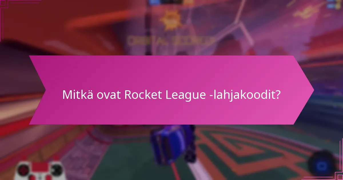 Kuinka yhteisön osallistuminen vaikuttaa Rocket League -lahjakoodien jakeluun?