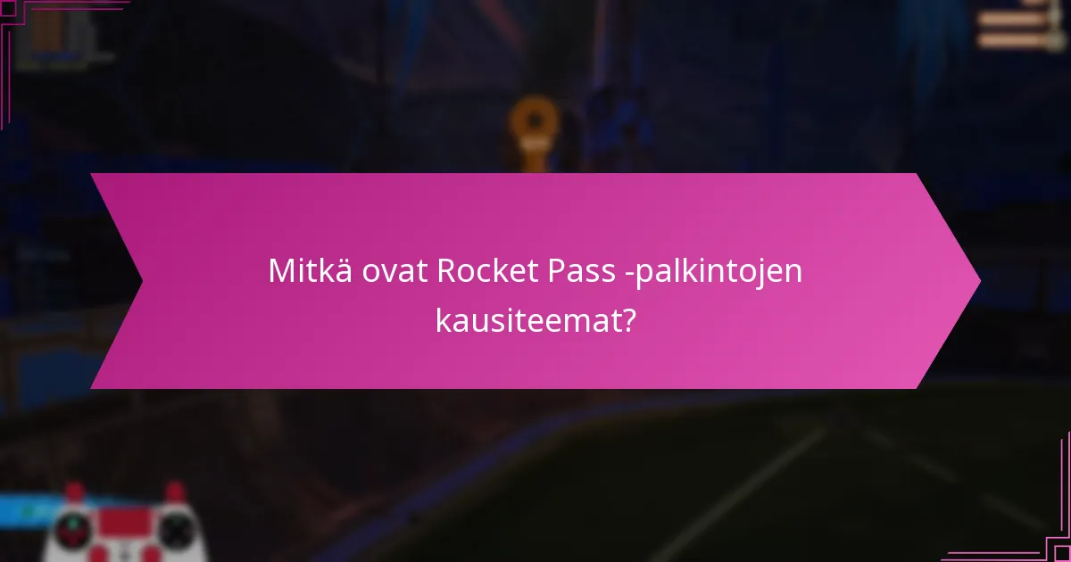 Mitkä Rocket Pass -kaudet ovat saaneet parhaan palautteen?